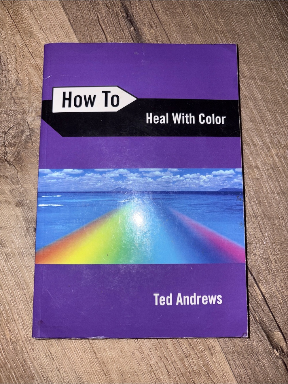 How To Heal With Color by Ted Andrews - Purple Book